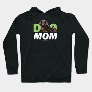 Dog Mom - flatcoat oil painting wordart Hoodie